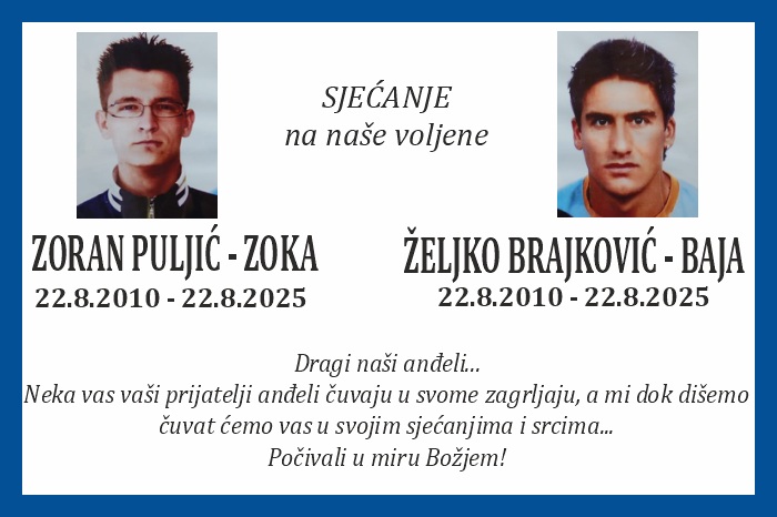 Zoran Puljić – Zoka I Željko Brajković –  Baja